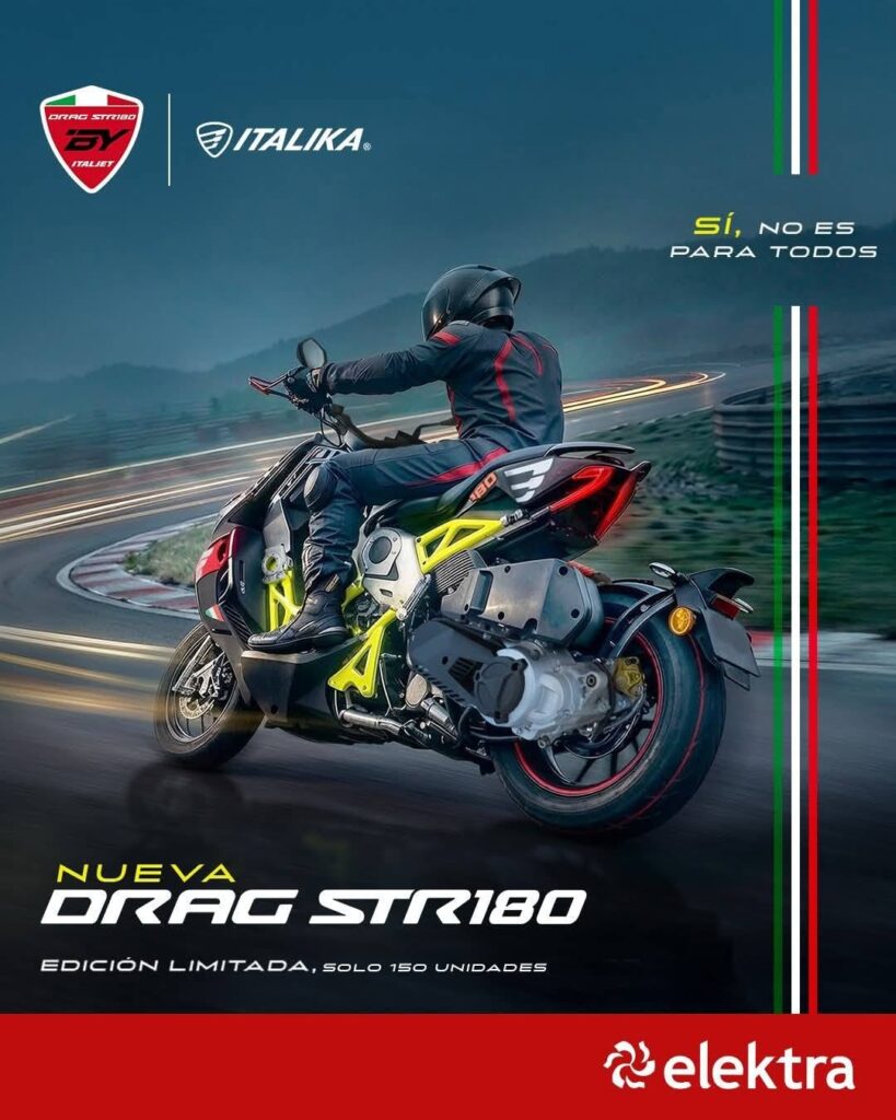 BAJO EL LEMA “SÍ, NO ES PARA TODOS” ITALIKA LANZA EN MÉXICO LA DRAG STR180